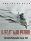 U-Boat War Patrol : The Hidden Photographic Diary of U-564 - Book