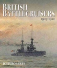 British Battlecruisers 1905-1920 - Book