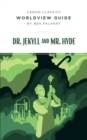 Worldview Guide for Dr. Jekyll and Mr. Hyde - Book