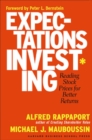 Expectations Investing : Reading Stock Prices for Better Returns - Book