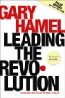Leading the Revolution : How to Thrive in Turbulent Times by Making Innovation a Way of Life - Book
