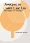 Developing an Online Curriculum: Technologies and Techniques - eBook