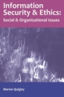 Information Security and Ethics : Social and Organizational Issues - Book