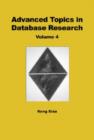 Advanced Topics in Database Research : Volume Four - Book