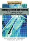 Computational Economics : A Perspective from Computational Intelligence - Book