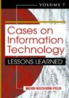Cases on Information Technology : Volume Seven, Lessons Learned - Book