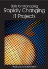 Skills for Managing Rapidly Changing IT Projects - Book