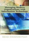 Managing Modern Organizations with Information Technology : IRMA 2005 Proceedings - Book