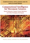 Computational Intelligence for Movement Sciences: Neural Networks and Other Emerging Techniques - eBook