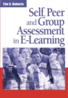 Self, Peer and Group Assessment in E-Learning - eBook