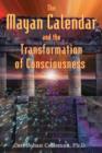 The Mayan Calendar and the Transformation of Consciousness - Book