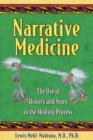 Narrative Medicine : The Use of History and Story in the Healing Process - Book