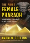 The First Female Pharaoh : Sobekneferu, Goddess of the Seven Stars - eBook