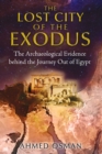 The Lost City of the Exodus : The Archaeological Evidence behind the Journey Out of Egypt - eBook