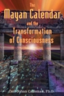 The Mayan Calendar and the Transformation of Consciousness - eBook