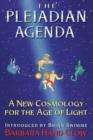 The Pleiadian Agenda : A New Cosmology for the Age of Light - eBook