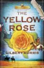 The Yellow Rose : Lone Star Legacy, Book 2 - Book