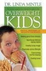 Overweight Kids : Spiritual, Behavioral and Preventative Solutions - Book