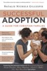 Successful Adoption : A Guide for Christian Families - Book