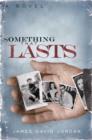 Something That Lasts : a novel - Book