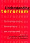 Understanding Terrorism : Psychosocial Roots, Consequences and Interventions - Book