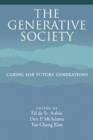 The Generative Society : Caring for Future Generations - Book