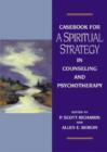 Casebook for a Spiritual Strategy in Counseling and Psychotherapy - Book