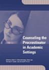 Counseling the Procrastinator in Academic Settings - Book