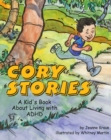 Cory Stories : A Kid's Book About Living With ADHD - Book