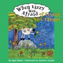 When Lizzy Was Afraid of Trying New Things - Book