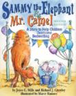 Sammy the Elephant & Mr. Camel : A Story to Help Children Overcome Bedwetting - Book