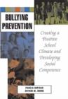 Bullying Prevention : Creating a Positive School Climate and Developing Social Competence - Book