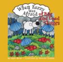 When Fuzzy Was Afraid of Big and Loud Things - Book