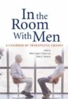 In the Room with Men : A Casebook of Therapeutic Change - Book