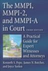 The MMPI, MMPI-2, and MMPI-A in Court : A Practical Guide for Expert Witnesses and Attorneys - Book