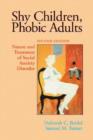 Shy Children, Phobic Adults : Nature and Treatment of Social Anxiety Disorder - Book