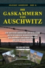 Die Gaskammern von Auschwitz : Eine kritische Durchsicht der Beweislage unter besonderer Berucksichtigung der Argumente von Robert van Pelt und Jean-Claude Pressac - Book