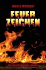 Feuerzeichen : Die 'Reichskristallnacht': Anstifter und Brandstifter - Opfer und Nutzniesser - Book