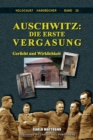 Auschwitz, Die erste Vergasung : Gerucht und Wirklichkeit - Book
