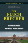 Der Fluchbrecher : Der Holocaust, Mythos & Realitat - Book