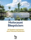Holocaust Skepticism : 20 Questions and Answers about Holocaust Revisionism - Book