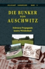 Die Bunker von Auschwitz : Schwarze Propaganda kontra Wirklichkeit - Book