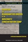 Garrison and Headquarters Orders of the Auschwitz Concentration Camp : A Critically Commented Selection - Book