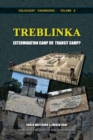 Treblinka : Extermination Camp or Transit Camp? - Book