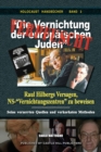 Verpfuscht - "Die Vernichtung der europaischen Juden" : Raul Hilbergs Versagen, NS-"Vernichtungszentren" zu beweisen - Seine verzerrten Quellen und verkorksten Methoden - Book