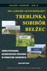 Die Lager der Aktion Reinhardt Treblinka, Sobibor, Belzec : Grauelpropaganda, archaologische Forschung, zu erwartende Sachbeweise - Book
