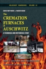 The Cremation Furnaces of Auschwitz, Part 1 : History and Technology - Book