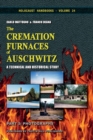 The Cremation Furnaces of Auschwitz, Part 3 : Photographs - Book