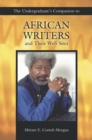 The Undergraduate's Companion to African Writers and Their Web Sites - Book