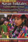 Mayan Folktales, Cuentos folkloricos mayas - Book